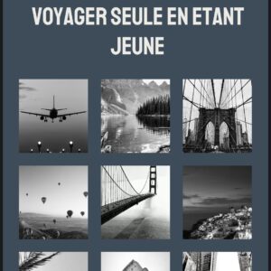 Voyager seule en étant jeune